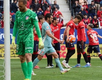 西甲大冷门!马竞全场0射正,客场0-2不敌奥萨苏纳